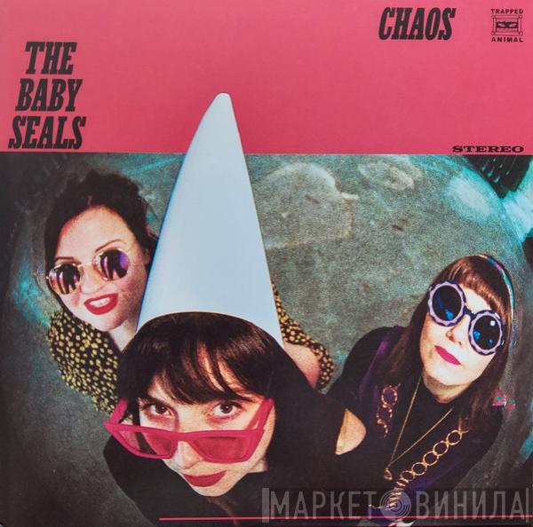 The Baby Seals - Chaos