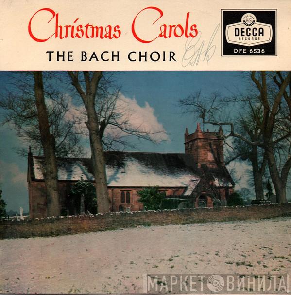  The Bach Choir  - Christmas Carols