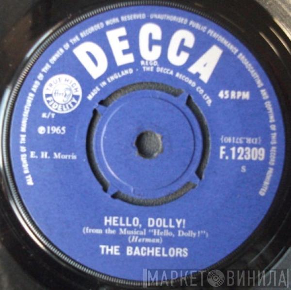  The Bachelors  - Hello Dolly / There's No Room In My Heart