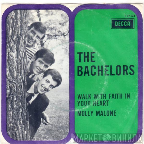  The Bachelors  - Walk With Faith In Your Heart / Molly Malone