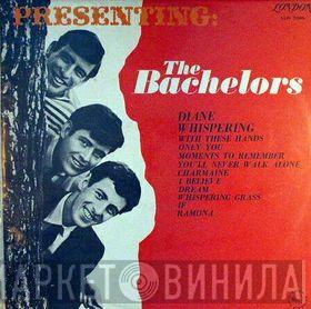  The Bachelors  - Presenting:  The Bachelors