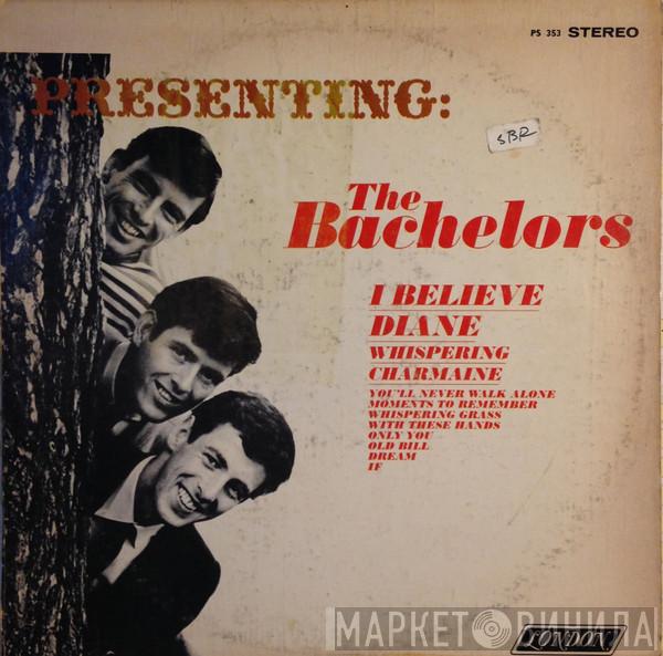 The Bachelors - Presenting:  The Bachelors