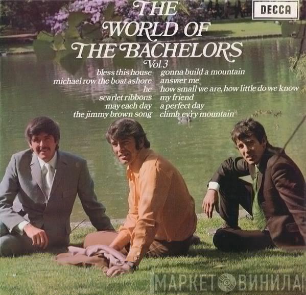  The Bachelors  - The World Of The Bachelors Vol. 3