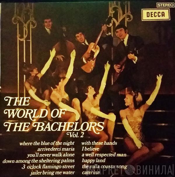  The Bachelors  - The World Of The Bachelors Vol. 2