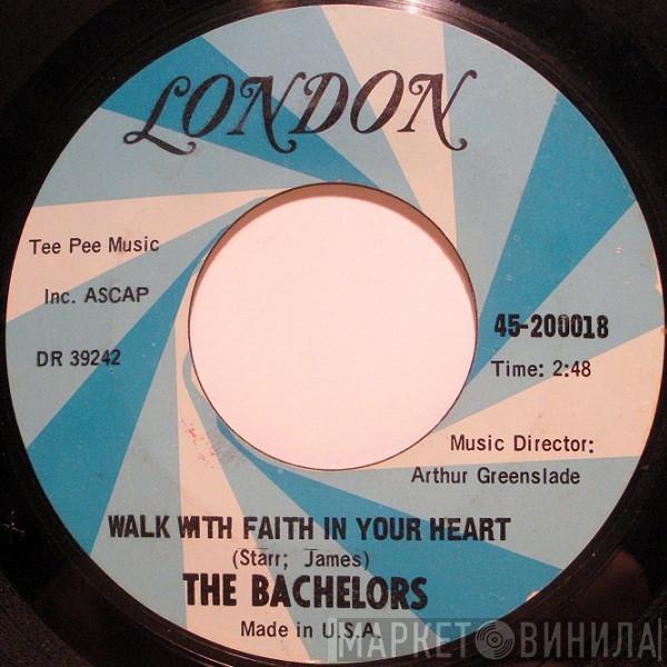  The Bachelors  - Walk With Faith In Your Heart