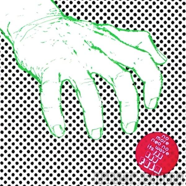 The Bad Form - No More Neo No Wave It's The Bad Form