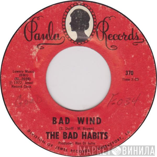  The Bad Habits   - Bad Wind