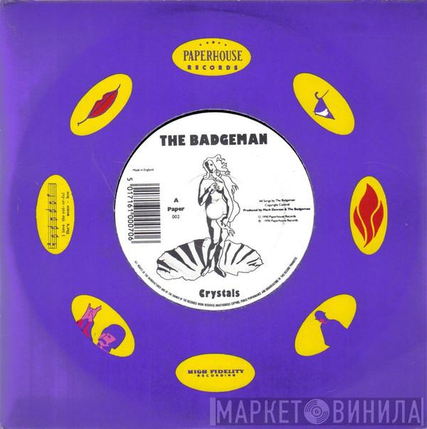 The Badgeman - Crystals