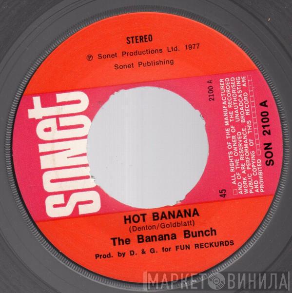 The Banana Bunch  - Hot Banana