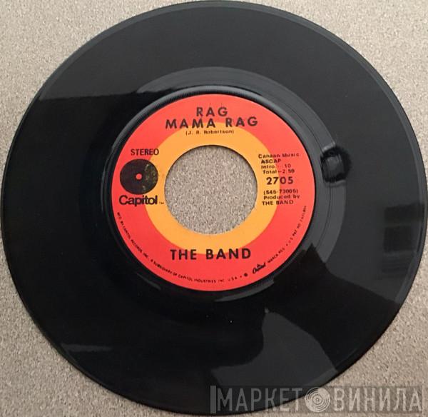  The Band  - Rag Mama Rag /  The Unfaithful Servant