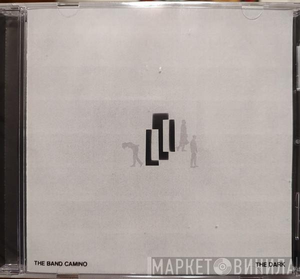 The Band Camino - The Dark