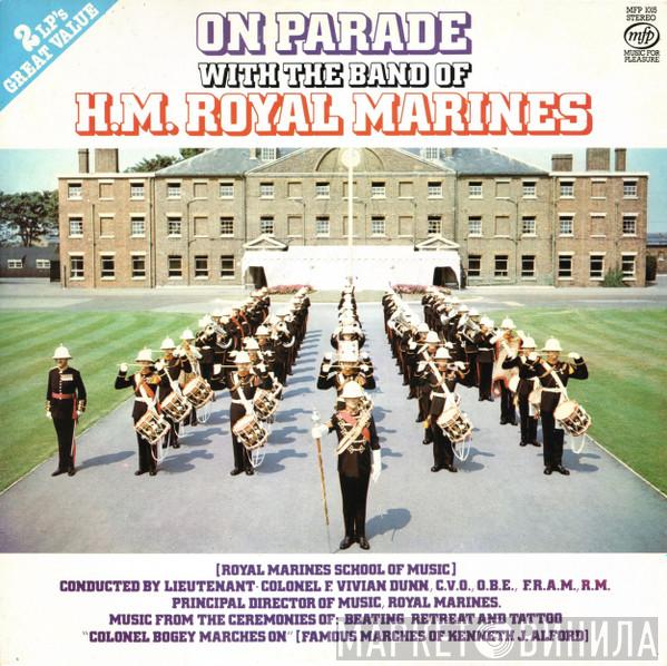 The Band Of H.M. Royal Marines (Royal Marines School Of Music) - On Parade With The Band Of H.M. Royal Marines