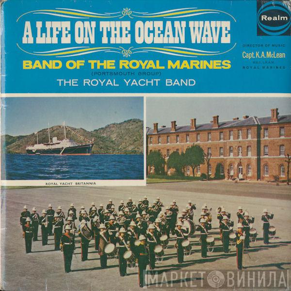  The Band Of HM Royal Marines  - A Life On The Ocean Wave