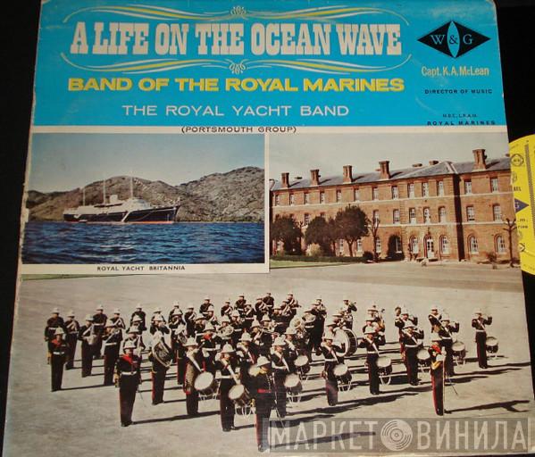  The Band Of HM Royal Marines  - A Life On The Ocean Wave
