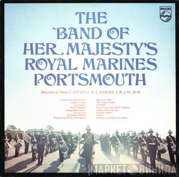 The Band Of HM Royal Marines Portsmouth - The Band Of Her Majesty's Royal Marines Portsmouth