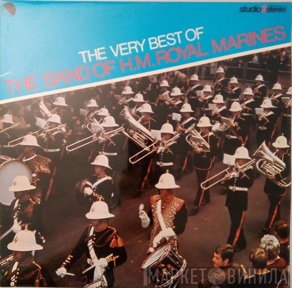 The Band Of HM Royal Marines - The Very Best Of