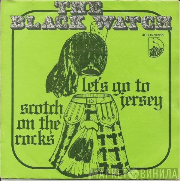  The Band Of The Black Watch  - Scotch On The Rocks / Let's Go To Jersey