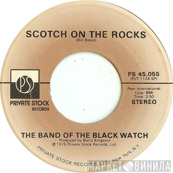  The Band Of The Black Watch  - Scotch On The Rocks / Let's Go To Jersey