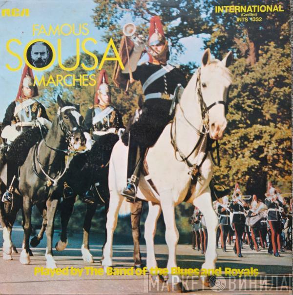 The Band Of The Blues & Royals - Famous Sousa Marches