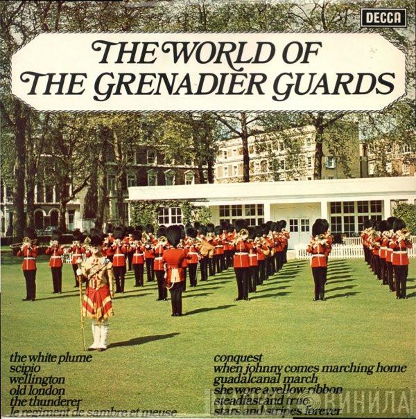 The Band Of The Grenadier Guards - The World Of The Grenadier Guards