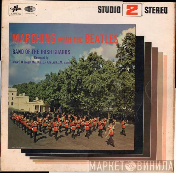 The Band Of The Irish Guards - Marching With The Beatles
