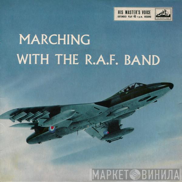 The Band Of The Royal Air Force - Marching With The R.A.F. Band