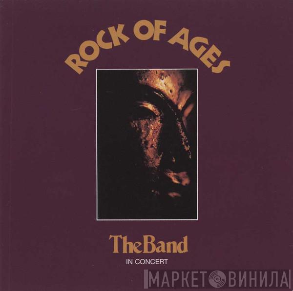  The Band  - Rock Of Ages: The Band In Concert
