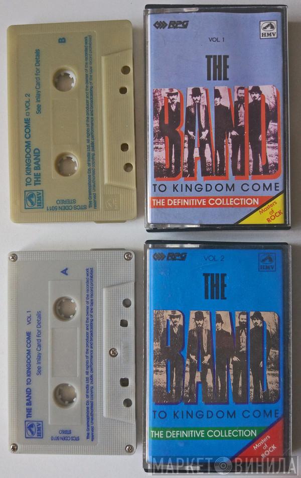  The Band  - To Kingdom Come