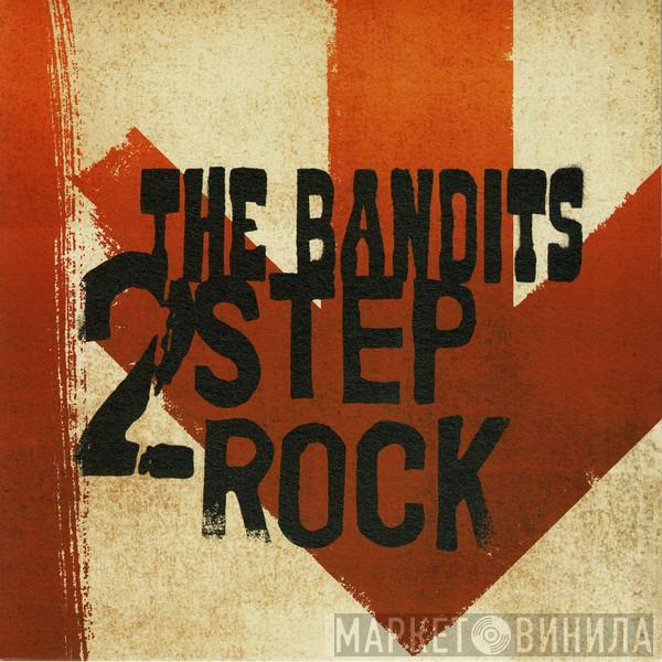 The Bandits - 2 Step Rock