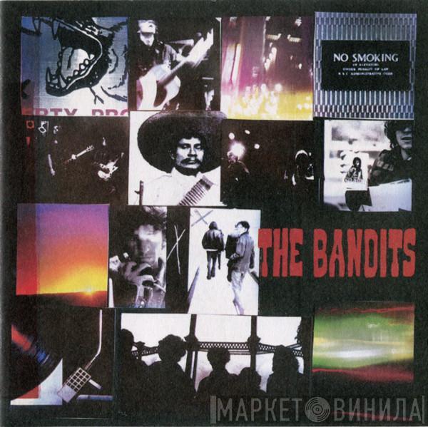 The Bandits - And They Walked Away