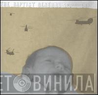  The Baptist Generals  - No Silver / No Gold