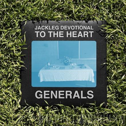  The Baptist Generals  - Jackleg Devotional To The Heart
