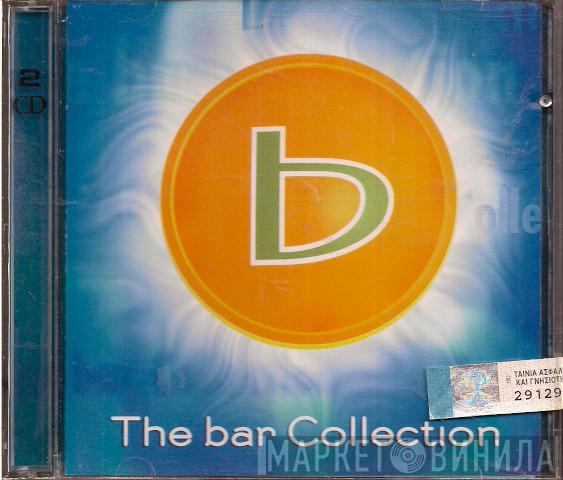  - The Bar Collection