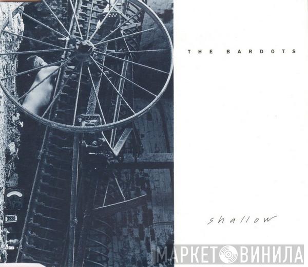 The Bardots - Shallow