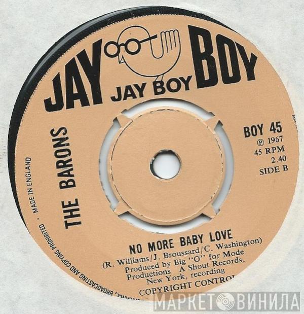 The Barons - Society Don't Let Us Down / No More Baby Love