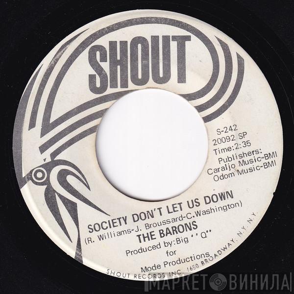 The Barons - Society Don't Let Us Down / No More Baby Love