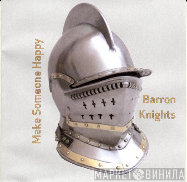 The Barron Knights - Make Someone Happy