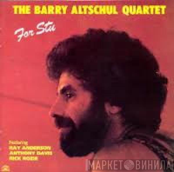 The Barry Altschul Quartet - For Stu