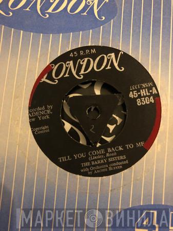  The Barry Sisters  - Till You Come Back To Me