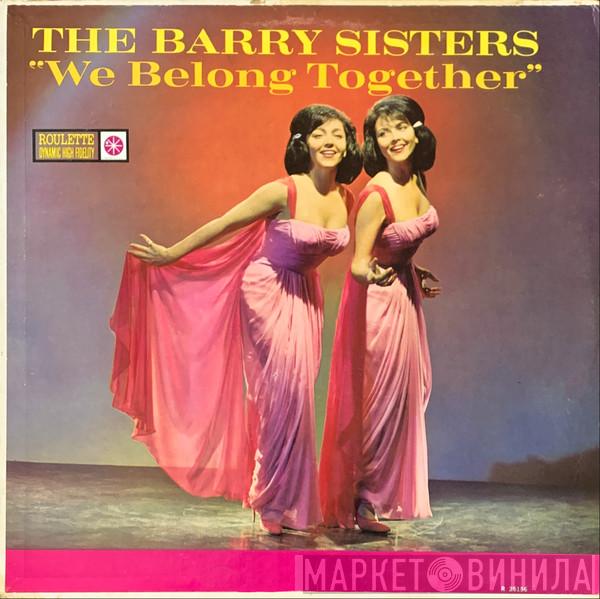  The Barry Sisters  - We Belong Together