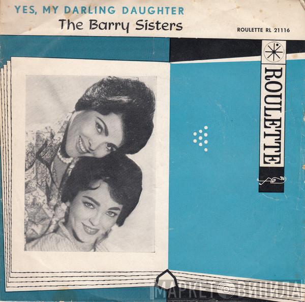  The Barry Sisters  - Yes, My Darling Daughter