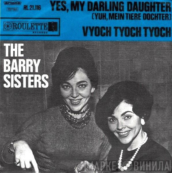  The Barry Sisters  - Yes, My Darling Daughter