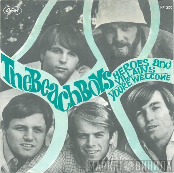  The Beach Boys  - Heroes And Villains / You're Welcome