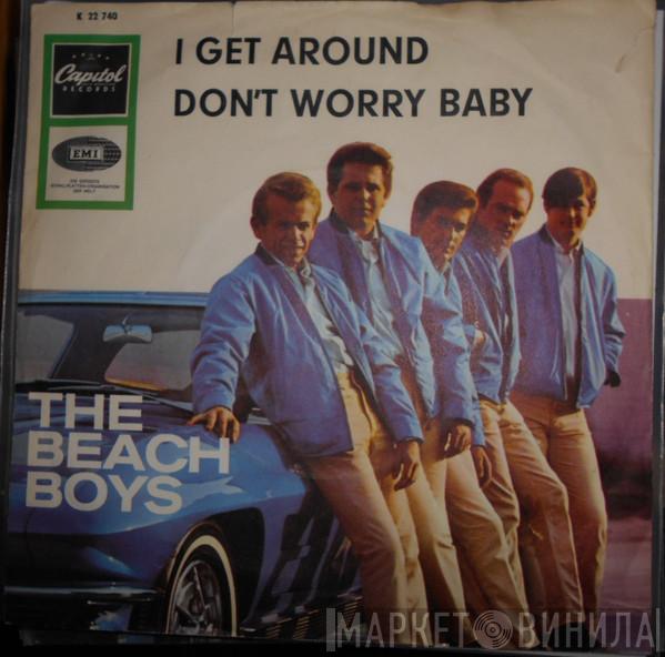  The Beach Boys  - I Get Around / Don´t Worry Baby