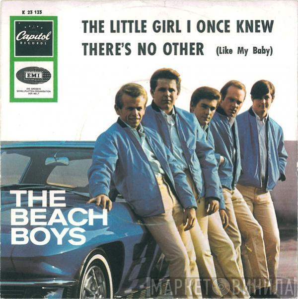  The Beach Boys  - The Little Girl I Once Knew / There's No Other (Like My Baby)
