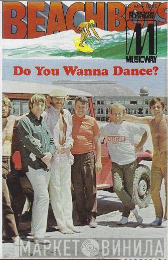  The Beach Boys  - Do You Wanna Dance?