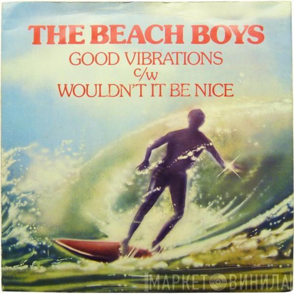 The Beach Boys - Good Vibrations / Wouldn't It Be Nice