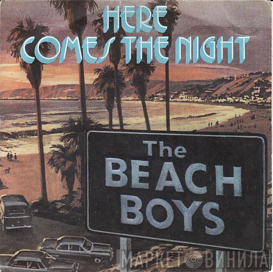  The Beach Boys  - Here Comes The Night