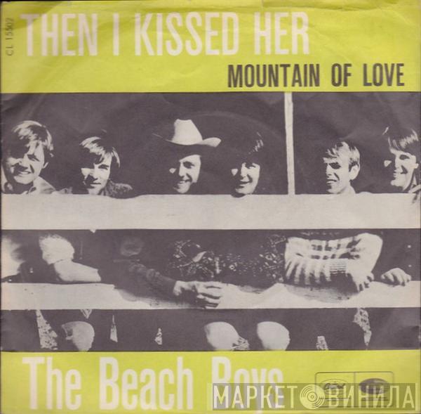  The Beach Boys  - Then I Kissed Her