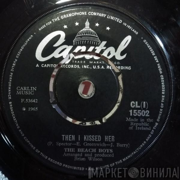  The Beach Boys  - Then I Kissed Her